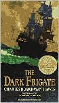 The Dark Frigate (Audio) - Charles Boardman Hawes, Lloyd Alexander, Dominick Allen