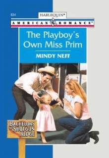 The Playboy's Own Miss Prim - Mindy Neff