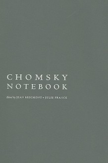 Chomsky Notebook - Jean Bricmont, Julie Franck