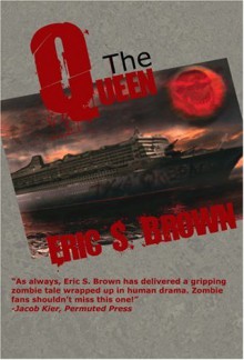 The Queen - Eric S. Brown