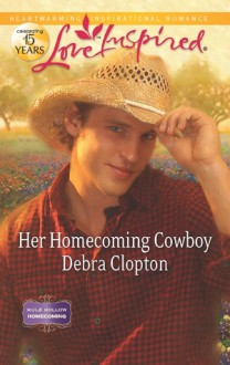 Her Homecoming Cowboy - Debra Clopton