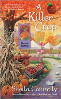 A Killer Crop (Orchard Series #4) - Sheila Connolly