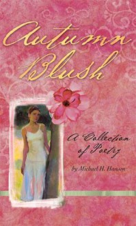 Autumn Blush - Michael H. Hanson