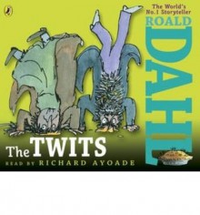 The Twits (Audiocd) - Roald Dahl, Richard Ayoade