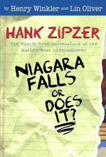 Niagara Falls, Or Does It? (Hank Zipzer #1) - Henry Winkler, Heyer Carol, Lin Oliver