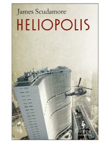 Heliopolis - James Scudamore