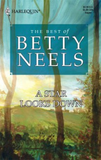 A Star Looks Down (Best of Betty Neels) - Betty Neels