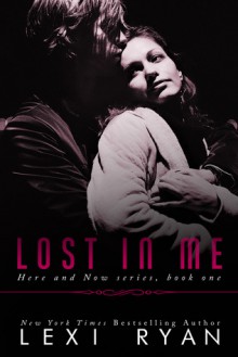 Lost in Me - Lexi Ryan