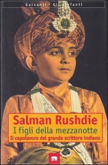 I figli della mezzanotte - Salman Rushdie, Ettore Capriolo