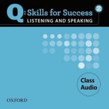 Q: Skills for Success 2 Listening & Speaking Class Audio - Marguerite Anne Snow, Lawrence J. Zwier