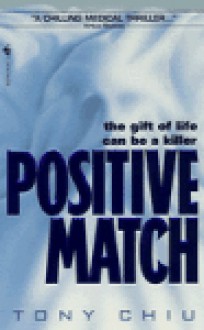 Positive Match - Tony Chiu