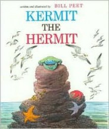 Kermit the Hermit - Bill Peet