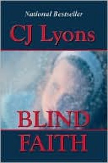 Blind Faith - C.J. Lyons