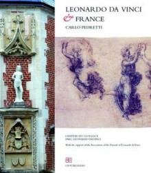 Leonardo Da Vinci & France - Carlo Pedretti