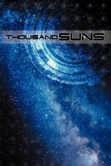 Thousand Suns - James Maliszewski, Richard Iorio II