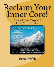 Reclaim Your Inner Core! - Ernie Webb