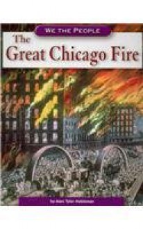 The Great Chicago Fire (We the People (Compass Point Books Paperback)) - Marc Tyler Nobleman