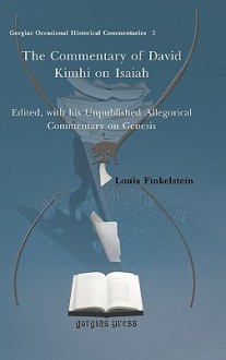 The Commentary Of David Kimhi On Isaiah (Gorgias Occasional Historical Commentaries) - Louis Finkelstein