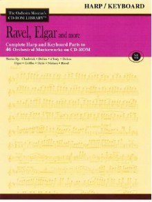 Ravel, Elgar and More - Volume 7: The Orchestra Musician's CD-ROM Library - Harp and Keyboard - Edward Elgar, Maurice Ravel