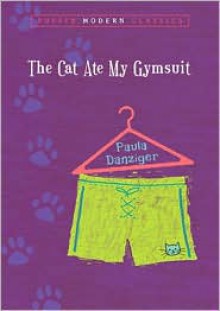 The Cat Ate My Gymsuit - Paula Danziger