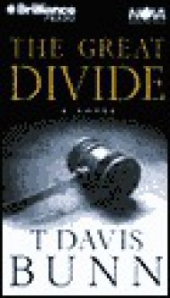 The Great Divide (Audio) - Davis Bunn, Davis Bunn, Buck Schirner