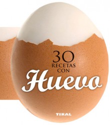 30 recetas con huevo - Susaeta Publishing, Inc.