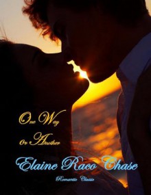 One Way or Another - Elaine Raco Chase