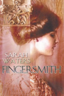 Fingersmith - Juanita McMahon, Sarah Waters