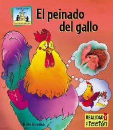 El Peinado del Gallo - Kelly Doudna, Anne Haberstroh, Elba Marrero