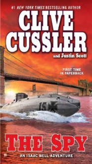 The Spy - Clive Cussler, Justin Scott