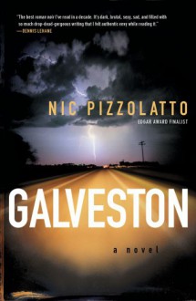 Galveston - Nic Pizzolatto