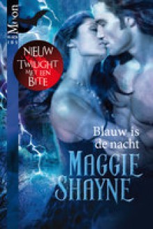 Blauw is de Nacht (Wings in the Night, #11) - Maggie Shayne