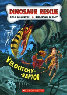 Velocitchy-Raptor - Kyle Mewburn, Donovan Bixley