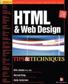 HTML & Web Design Tips & Techniques - Kris Jamsa