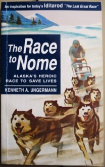 The Race to Nome - Walter Lord