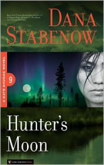 Hunter's Moon - Dana Stabenow