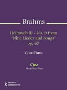 Heimweb III - No. 9 from "Nine Lieder and Songs" op. 63 - Johannes Brahms