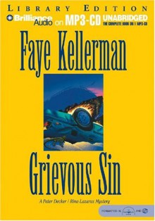 Grievous Sin (Peter Decker/Rina Lazarus, #6) - Faye Kellerman