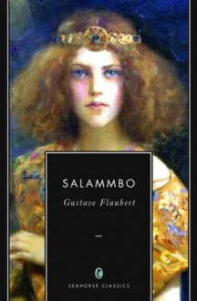 Salammbo (Annotated) - Gustave Flaubert