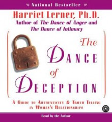 The Dance of Deception CD: Pretending and Truth-Telling in Women's Lives - Harriet Lerner