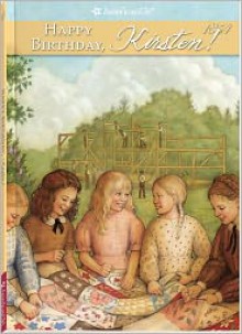 Happy Birthday, Kirsten! (American Girls Collection) - Janet Beeler Shaw