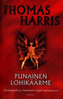 Punainen lohikäärme - Thomas Harris, Risto S. Valassaari