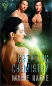 Creating Chemistry - Marie Harte