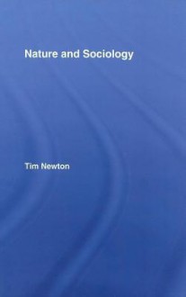 Nature and Sociology - Tim Newton