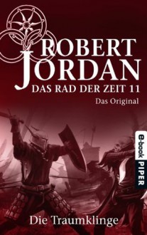 Die Traumklinge - Andreas Decker, Robert Jordan