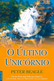 O Último Unicórnio - Peter S. Beagle