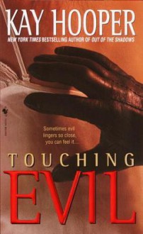 Touching Evil - Kay Hooper