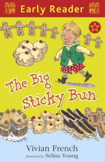 The Big Sticky Bun - Vivian French