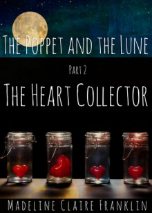 The Heart Collector - Madeline Claire Franklin