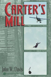 Carter's Mill - John Davis